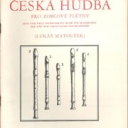 Stará i nová česká hudba pro zobcové flétny
