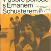 V dobré pohodě s Emanem Schusterem