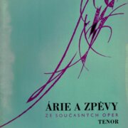 Árie a zpěvy ze současných oper - Tenor