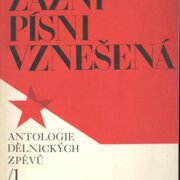 Antologie dělnických zpěvů 1