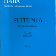 Suite Nr. 6 für Vierteltonklavier