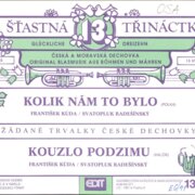 Šťastná třináctka - 13 007