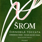 Šrom - černobílá toccata