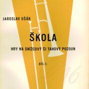Škola hry na snížcový či tahový pozoun Díl I.