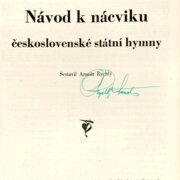 Návod k nácviku československé státní hymny