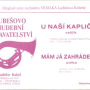 U naší kapličky, Mám já zahrádečku