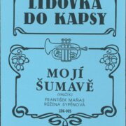 Lidovka do kapsy - Mojí Šumavě