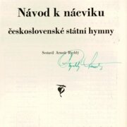 Návod k nácviku československé státní hymny