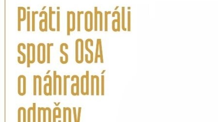 Piráti prohráli spor s OSA o náhradní odměny